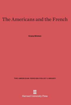 The Americans and the French - Brinton, Crane