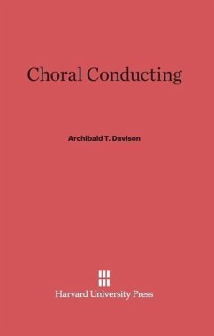 Choral Conducting - Davison, Archibald T.