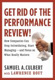 Get Rid of the Performance Review! (eBook, ePUB)