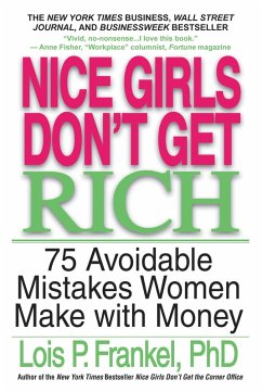 Nice Girls Don't Get Rich (eBook, ePUB) - Frankel, Lois P.