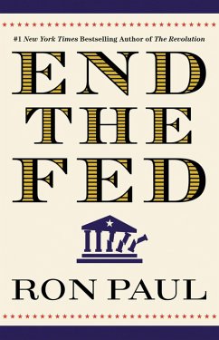 End the Fed (eBook, ePUB) - Paul, Ron