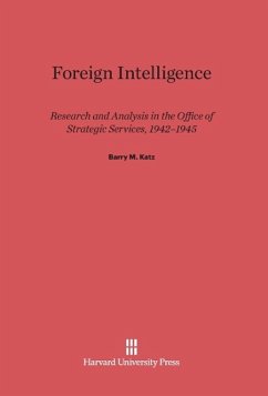 Foreign Intelligence - Katz, Barry M.