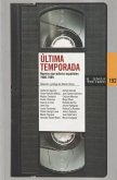 Última temporada: nuevos narradores españoles 1980-1989