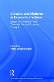 Classics and Moderns in Economics Volume I