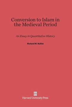 Conversion to Islam in the Medieval Period - Bulliet, Richard W.