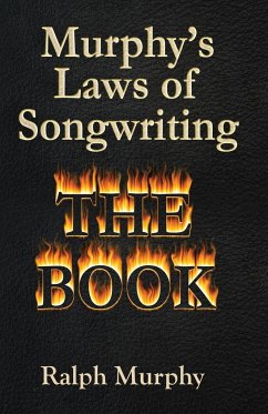 Murphy's Laws of Songwriting - Murphy, Ralph J.