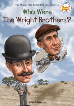 Who Were the Wright Brothers? - Buckley, James, Jr.; Who HQ