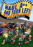 Haul A** and Turn Left (eBook, ePUB)