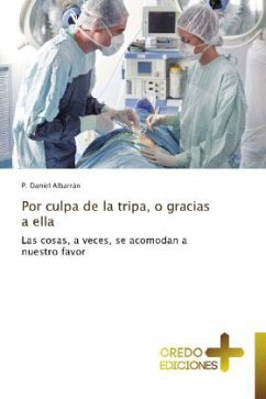 Por culpa de la tripa, o gracias a ella - Albarrán, P. Daniel