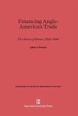 Financing Anglo-American Trade