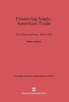 Financing Anglo-American Trade - Perkins, Edwin J.