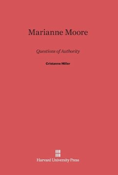 Marianne Moore - Miller, Cristanne