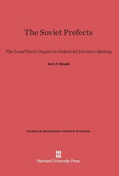 The Soviet Prefects - Hough, Jerry F.