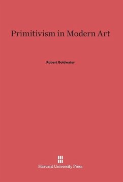 Primitivism in Modern Art - Goldwater, Robert