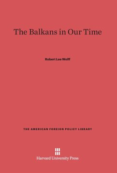 The Balkans in Our Time - Wolff, Robert Lee