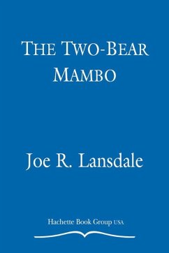 The Two-Bear Mambo (eBook, ePUB) - Lansdale, Joe R.