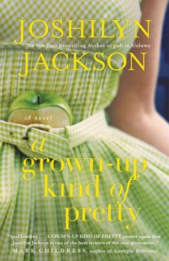 A Grown-Up Kind of Pretty (eBook, ePUB) - Jackson, Joshilyn