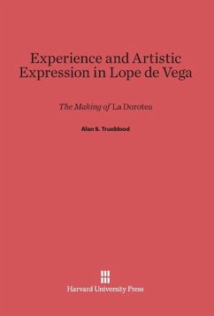 Experience and Artistic Expression in Lope de Vega - Trueblood, Alan S.