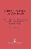 Cotton Kingdom of the New South