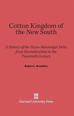 Cotton Kingdom of the New South - Brandfon, Robert L.