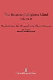 The Russian Religious Mind, Volume II, The Middle Ages