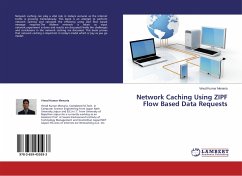 Network Caching Using ZIPF Flow Based Data Requests