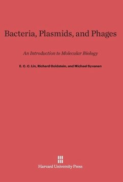 Bacteria, Plasmids, and Phages - Lin, E. C. C.; Goldstein, Richard; Syvanen, Michael