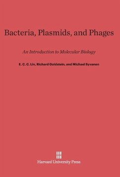 Bacteria, Plasmids, and Phages - Lin, E. C. C.;Goldstein, Richard;Syvanen, Michael