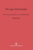 The Age of the Scholar