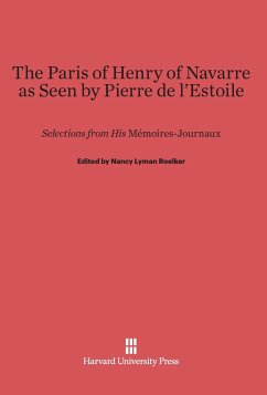 The Paris of Henry of Navarre as Seen by Pierre de l'Estoile