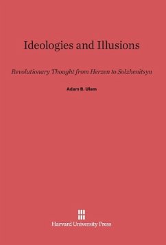 Ideologies and Illusions - Ulam, Adam B.