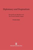 Diplomacy and Dogmatism