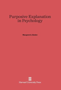 Purposive Explanation in Psychology - Boden, Margaret A.