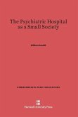 The Psychiatric Hospital as a Small Society
