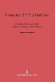 From Mankind to Marlowe