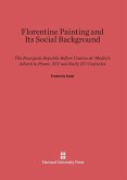 Florentine Painting and Its Social Background