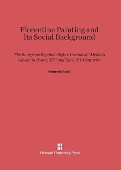 Florentine Painting and Its Social Background - Antal, Frederick