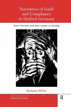 Narratives of Guilt and Compliance in Unified Germany - Miller, Barbara