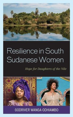 Resilience in South Sudanese Women - Wanga-Odhiambo, Godriver