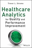 Healthcare Analytics for Quality and Performance Improvement (eBook, PDF)