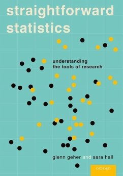 Straightforward Statistics - Geher, Glenn; Hall, Sara