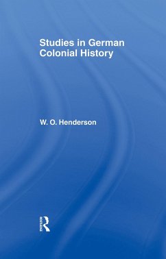 Studies in German Colonial History - Henderson, W O