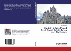 Music in St Patrick's and Christ Church Dublin during the 19th Century