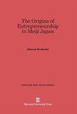 The Origins of Entrepreneurship in Meiji Japan