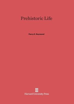 Prehistoric Life - Raymond, Percy E.