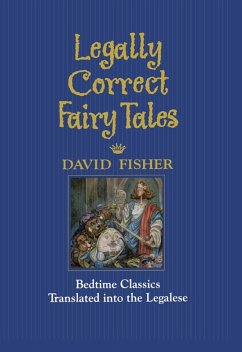 Legally Correct Fairy Tales (eBook, ePUB) - Fisher, David