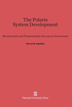 The Polaris System Development - Sapolsky, Harvey M.