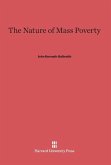 The Nature of Mass Poverty