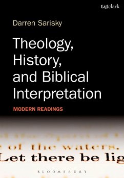 Theology, History, and Biblical Interpretation - Sarisky, Darren