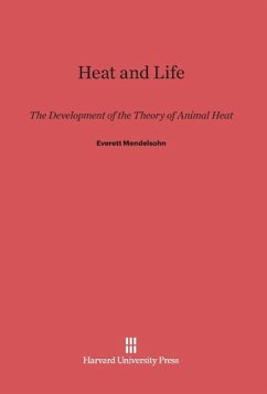 Heat and Life - Mendelsohn, Everett